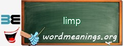 WordMeaning blackboard for limp